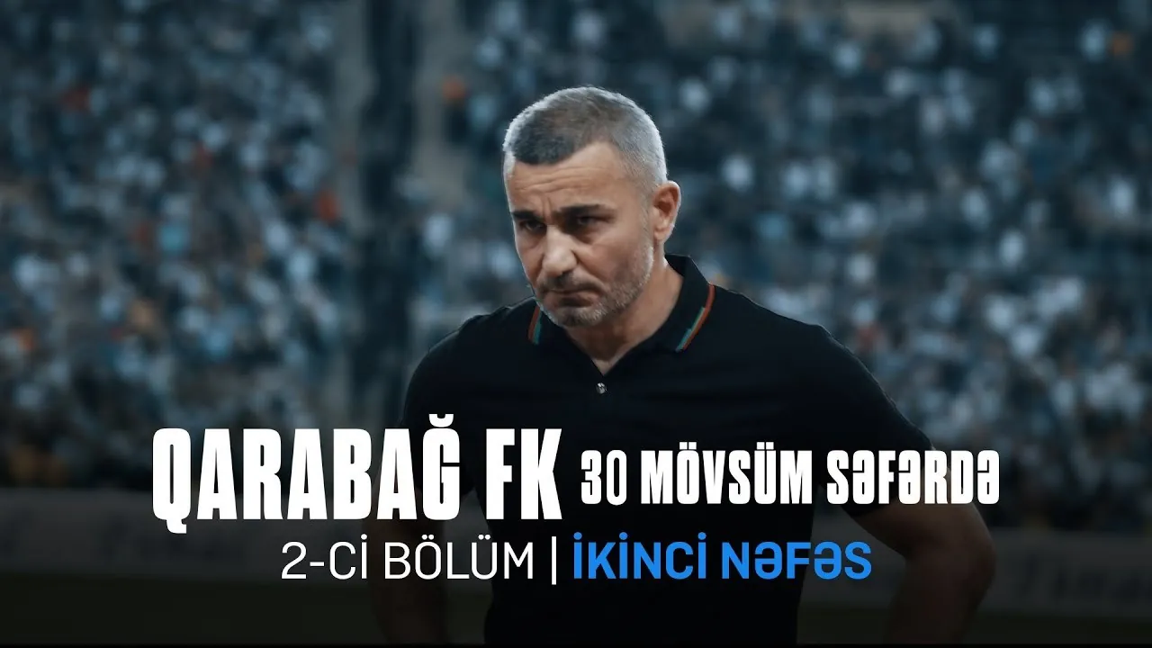 QARABAĞ FK - 30 SEASONS JOURNEY — 5